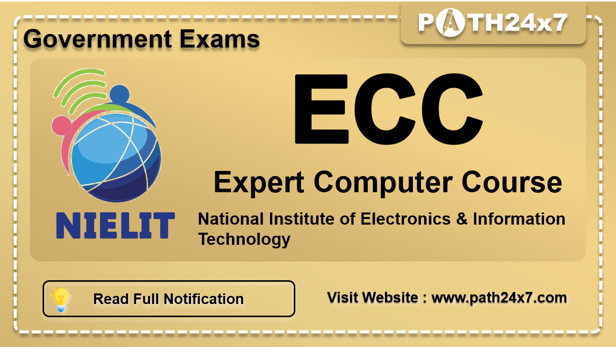Expert Computer Course (ECC), Important Dates, Application Fees, Eligibility Criteria, Objective and How to Apply | National Institute of Electronics & Information Technology